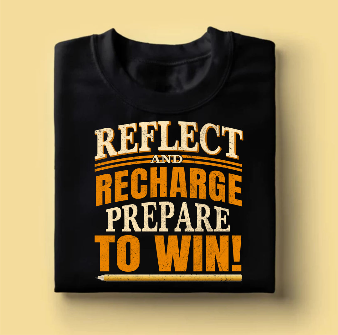 Reflect and Recharge, Prepare to Win! Graphic Tee