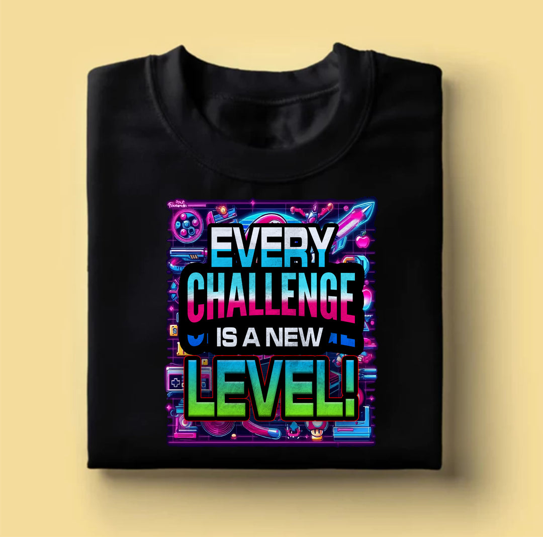 Every Challenge is a New Level! Graphic Tee