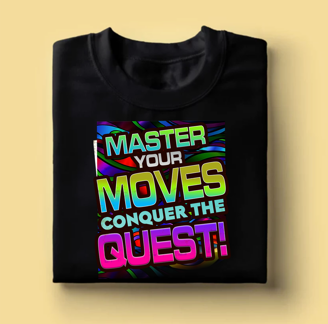 Master Your Moves, Conquer the Quest! Graphic Tee