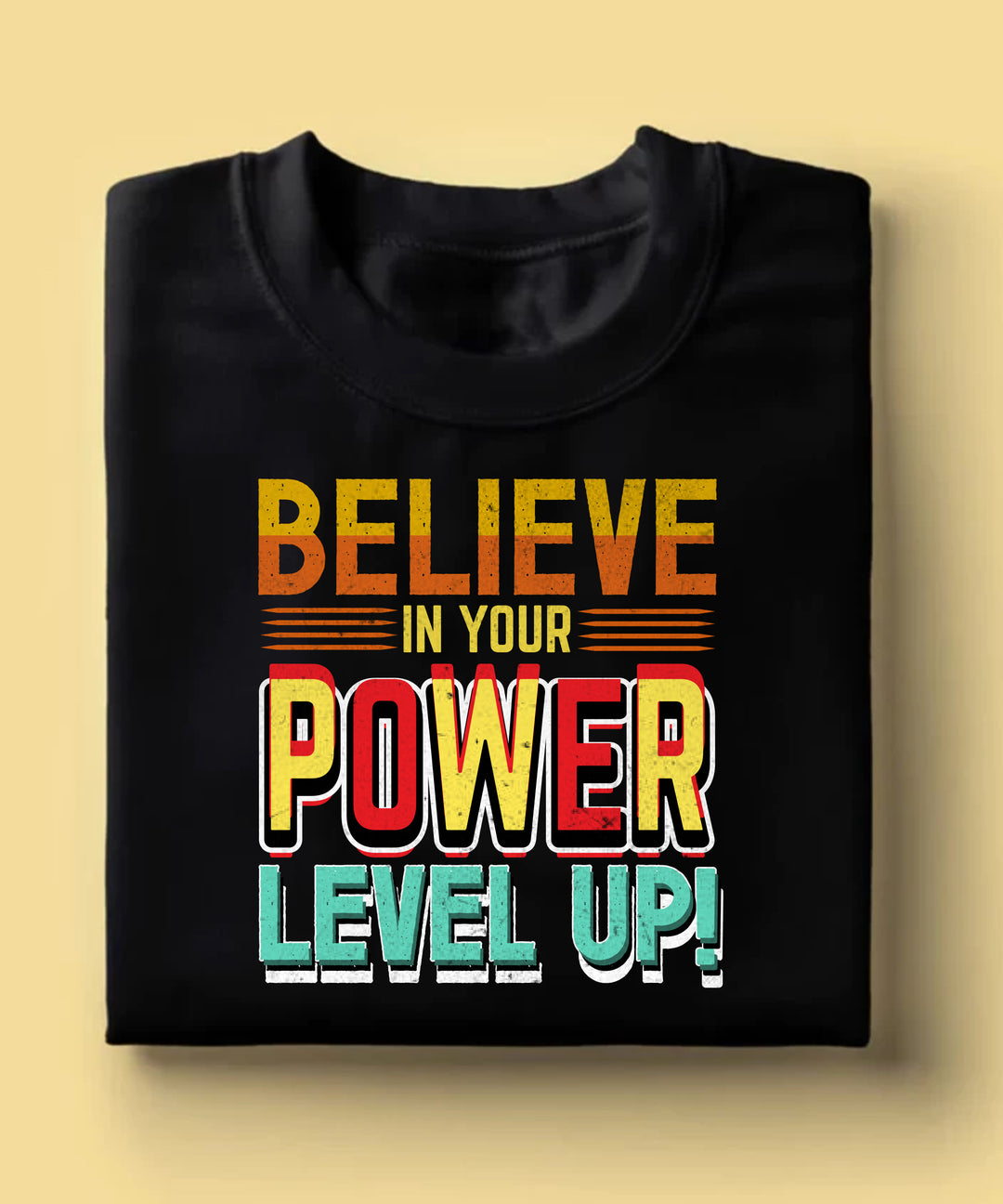 Believe in Your Power, Level Up! Graphic Tee